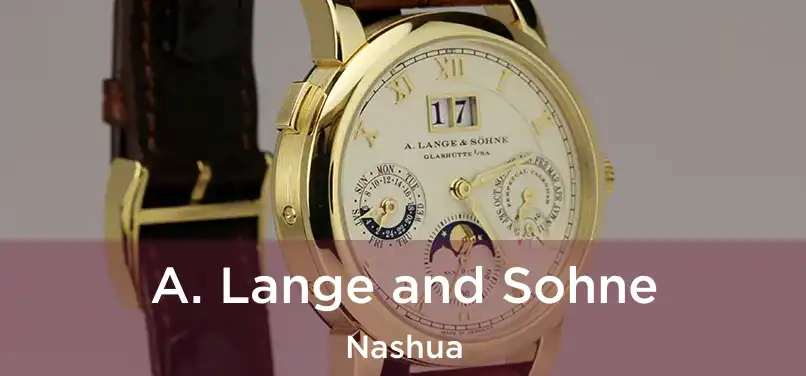 A. Lange and Sohne Nashua