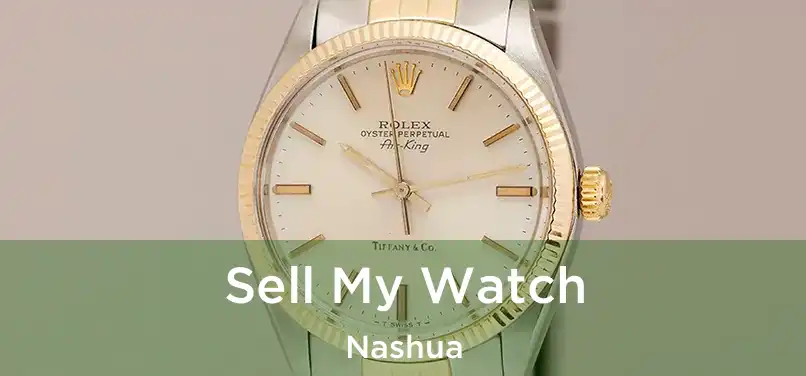  Sell My Watch Nashua