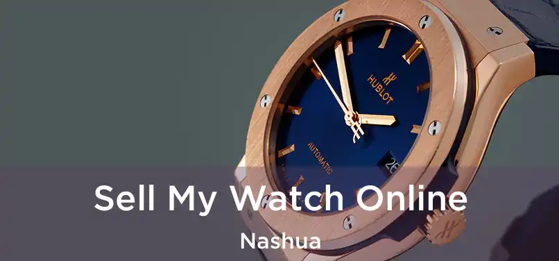  Sell My Watch Online Nashua