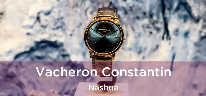 Vacheron Constantin Nashua